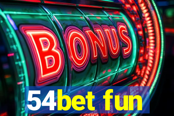 54bet fun